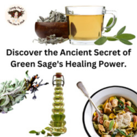 Discover the Ancient Secret of Green Sage’s Healing Power.